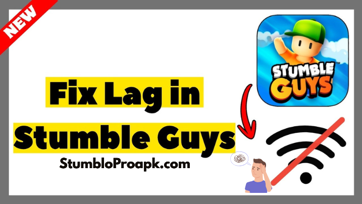 Fix Ping & Lag in Stumble Guys